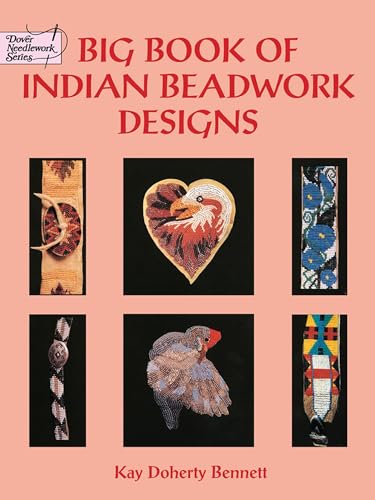 Stock image for Big Book of Indian Beadwork Designs (Dover Needlework) for sale by Fallen Leaf Books