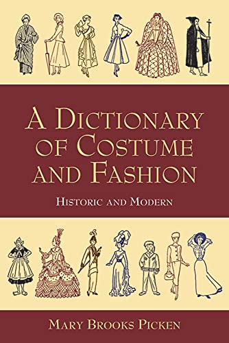 Beispielbild fr A Dictionary of Costume and Fashion: Historic and Modern (Dover Fashion and Costumes) zum Verkauf von BooksRun