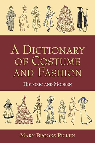 Imagen de archivo de A Dictionary of Costume and Fashion: Historic and Modern (Dover Fashion and Costumes) a la venta por BooksRun