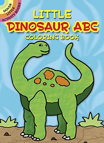 Stock image for Little Dinosaur ABC Coloring Book (Dover Little Activity Books) for sale by SecondSale