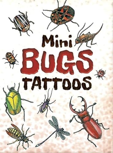 Mini Bugs Tattoos: 15 Temporary Tattoos (Dover Little Activity Books: Insects) (9780486403380) by Sovak, Jan