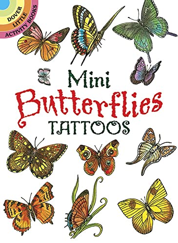 9780486403397: Mini Butterflies Tattoos: 19 Temporary Tattoos (Dover Little Activity Books: Insects)