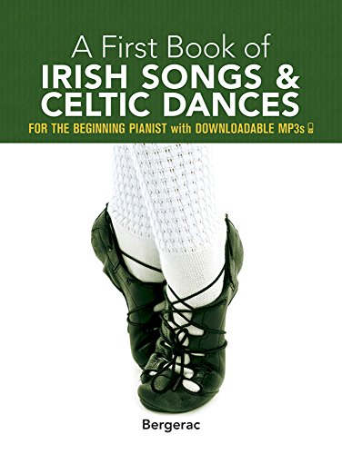 Stock image for A First Book of Irish Songs and Celtic Dances : For the Beginning Pianist with Downloadable MP3s for sale by Better World Books