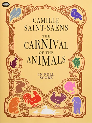 Imagen de archivo de The Carnival of the Animals in Full Score (Dover Orchestral Music Scores) a la venta por SecondSale