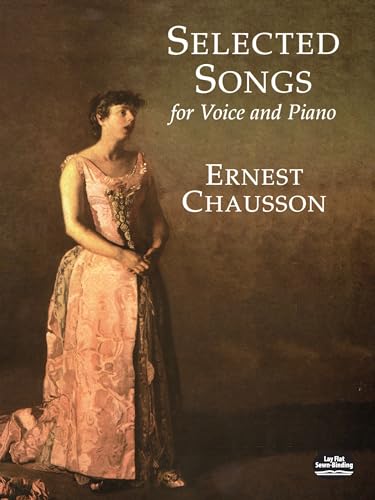 9780486404158: Ernest chausson: selected songs for voice and piano (Dover Song Collections)