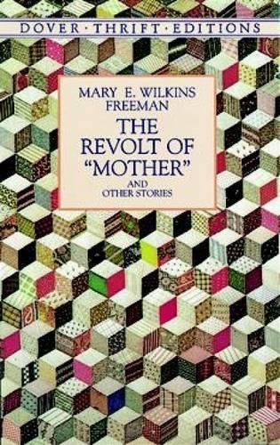 9780486404288: The Revolt of "Mother" and Other Stories (Dover Thrift Editions)