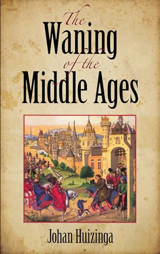 Stock image for The Waning of the Middle Ages for sale by ThriftBooks-Atlanta