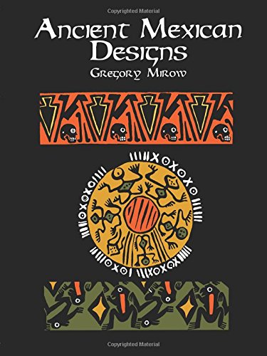 9780486404684: Ancient Mexican Designs (Dover Pictorial Archive)