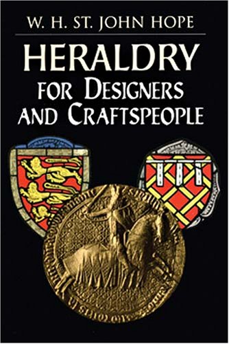 Imagen de archivo de Heraldry for Designers and Craftspeople a la venta por Dunaway Books