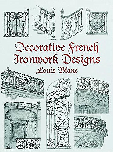 Beispielbild fr Decorative French Ironwork Designs (Dover Jewelry and Metalwork) zum Verkauf von SecondSale