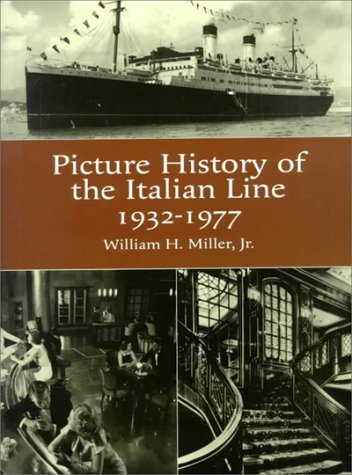 Imagen de archivo de The Picture History of the Italian Line, 1932-1977 a la venta por Valley Books