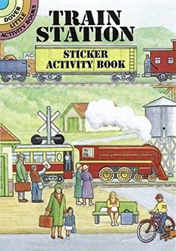 Stock image for Train Station Sticker Activity Book (Dover Little Activity Books Stickers) for sale by Your Online Bookstore