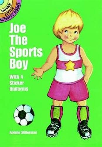 Stock image for Joe the Sports Boy: With 4 Sticker Uniforms (Dover Little Activity Books Paper Dolls) for sale by Russell Books