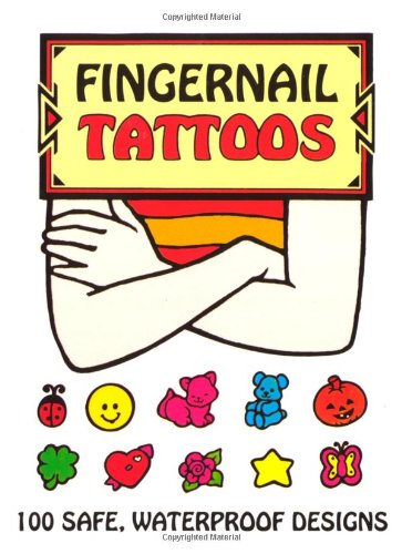 Fingernail Tattoos (Dover Tattoos) (9780486405407) by Stillerman, Robbie; Tattoos