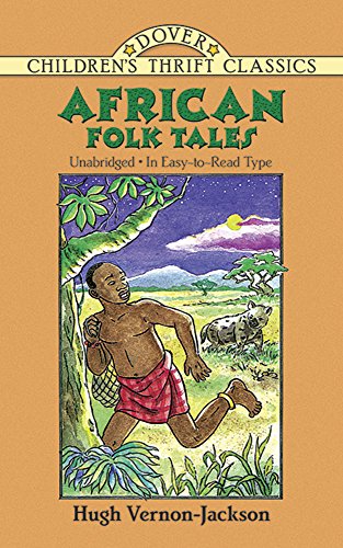Imagen de archivo de African Folk Tales (Dover Children's Thrift Classics) a la venta por Fallen Leaf Books