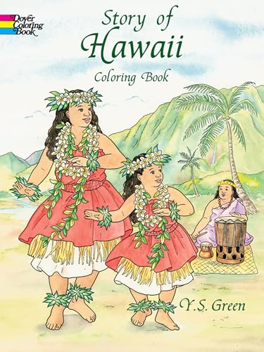 Stock image for Story of Hawaii Coloring Book (Dover History Coloring Book) for sale by SecondSale