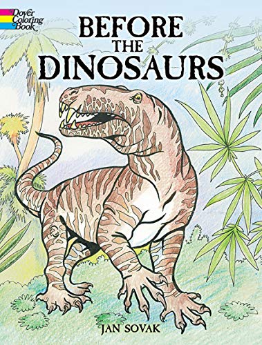9780486405681: Before the Dinosaurs (Dover Nature Coloring Book)