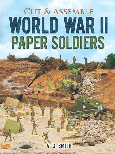 9780486405810: Cut & Assemble World War II Paper Soldiers