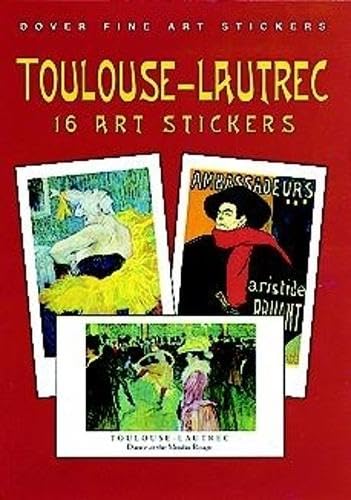 9780486406077: Toulouse Lautrec: 16 Art Stickers (Dover Art Stickers)