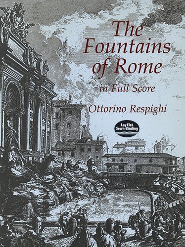 Stock image for The Fountains of Rome in Full Score (Dover Music Scores) for sale by Decluttr