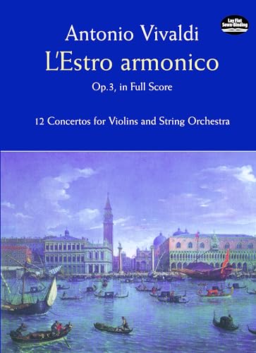 Stock image for L'Estro Armonico, Op. 3, in Full Score: 12 Concertos for Violins and String Orchestra for sale by HPB-Emerald