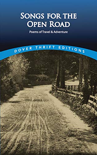 Beispielbild fr Songs for the Open Road: Poems of Travel and Adventure (Dover Thrift Editions) zum Verkauf von Wonder Book