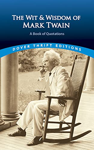 Imagen de archivo de The Wit and Wisdom of Mark Twain: A Book of Quotations (Dover Thrift Editions) a la venta por SecondSale