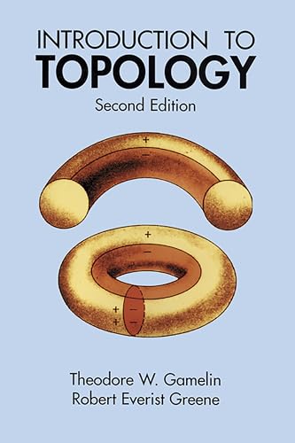 Introduction to Topology: Second Edition (Dover Books on Mathematics) (9780486406800) by Gamelin, Theodore W.; Greene, Robert Everist