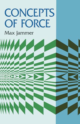 9780486406893: Concepts of Force: A Study in the Foundations of Dynamics