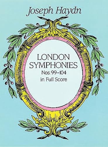 Stock image for London Symphonies : Nos. 99-104 in Full Score for sale by HPB-Red