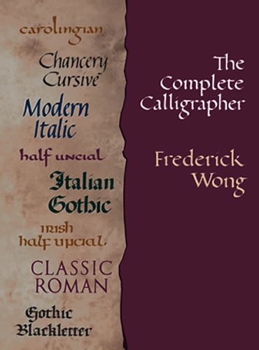 The Complete Calligrapher - Frederick Wong