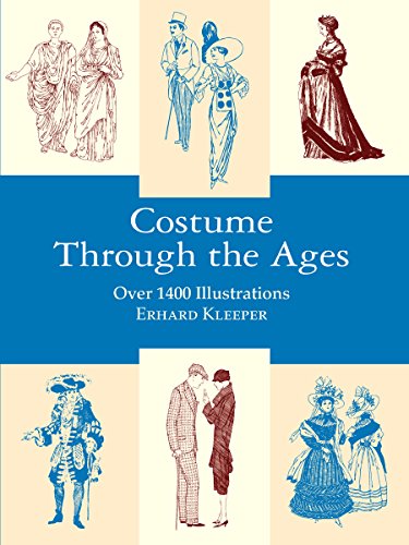 9780486407227: Costume through the Ages: Over 1400 Illustrations (Dover Fashion and Costumes)