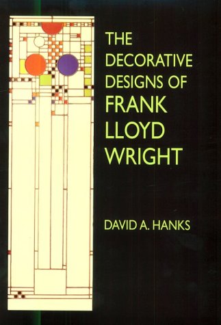 Beispielbild fr The Decorative Designs of Frank Lloyd Wright zum Verkauf von SecondSale