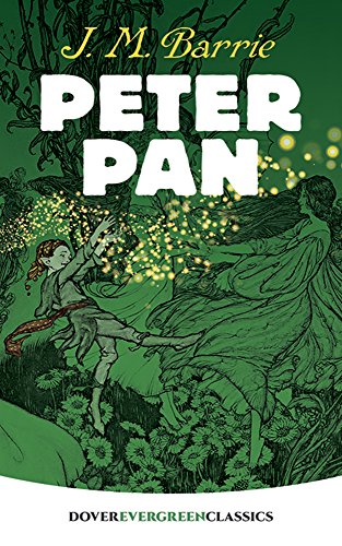 Imagen de archivo de Peter Pan (Dover Children's Evergreen Classics) a la venta por SecondSale