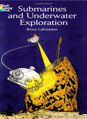 Beispielbild fr Submarines and Underwater Exploration (Dover History Coloring Book) zum Verkauf von SecondSale