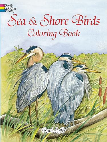 Sea and Shore Birds Coloring Book (Dover Animal Coloring Books) (9780486408057) by Ruth Soffer