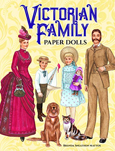 Victorian Family Paper Dolls (Dover Victorian Paper Dolls) (9780486408118) by Brenda Sneathen Mattox