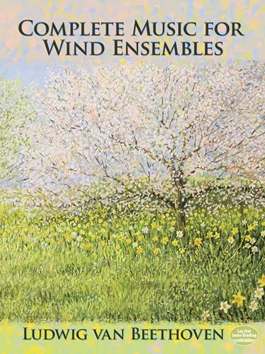 Complete Music for Wind Ensembles (Dover Chamber Music Scores) (9780486408606) by Beethoven, Ludwig Van