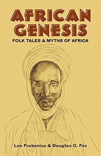 Stock image for African Genesis: Folk Tales and Myths of Africa for sale by PlumCircle