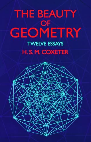 Stock image for The Beauty of Geometry: Twelve Essays (Dover Books on Mathematics) for sale by HPB-Diamond