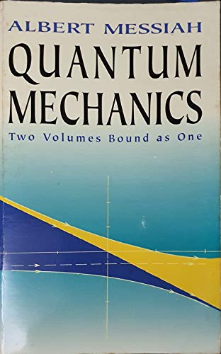 Beispielbild fr Quantum Mechanics: Vol 1 (Physics): Two Volumes Bound As One (Dover Books on Physics) zum Verkauf von Studibuch