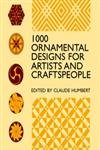 1000 Ornamental Designs for Artists and Craftspeople