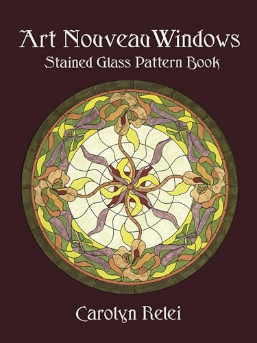9780486409535: Art Nouveau Windows Stained Glass Pattern Book (Dover Stained Glass Instruction)