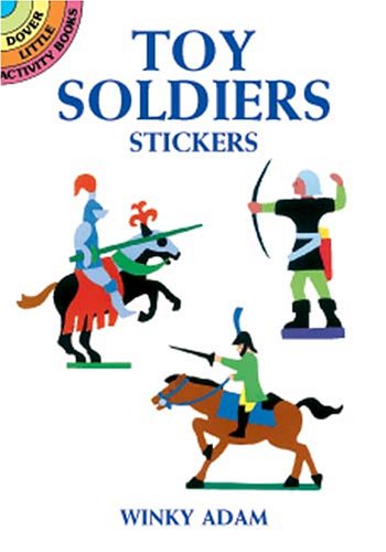 Stock image for Toy Soldiers Stickers (Dover Little Activity Books) for sale by Ergodebooks