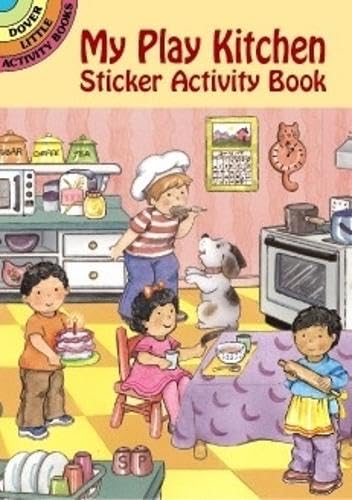 Imagen de archivo de My Play Kitchen Sticker Activity Book (Dover Little Activity Books: Food) a la venta por Books Unplugged