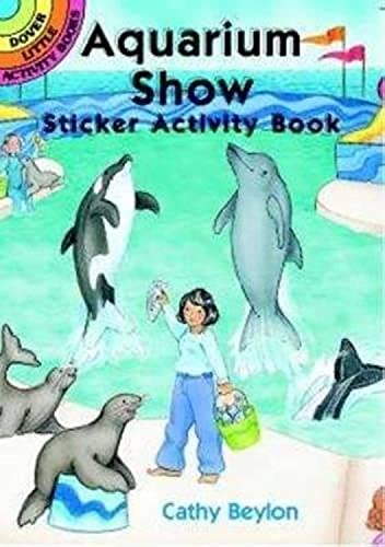 Stock image for Aquarium Show Sticker Activity Book (Dover Little Activity Books: Sea Life) for sale by GF Books, Inc.