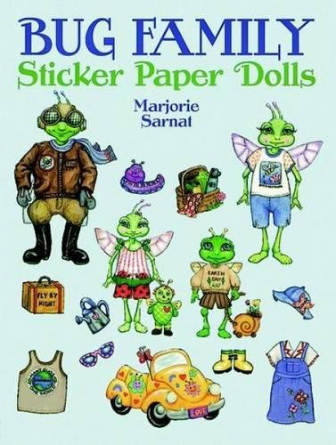 Bug Family Sticker Paper Dolls (Dover Paper Dolls) (9780486410562) by Sarnat, Marjorie; Paper Dolls