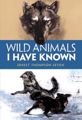 9780486410845: Wild Animals I Have Known: And 200 Drawings