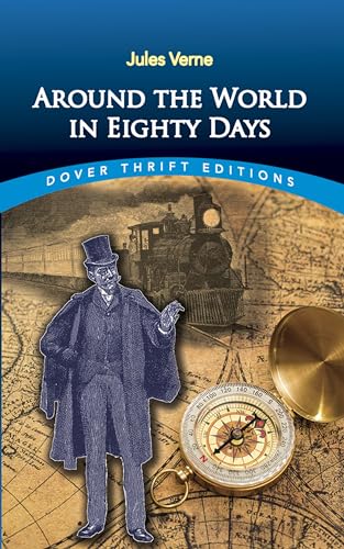 Around the World in Eighty Days (Dover Thrift Editions: Classic Novels) - Jules Verne