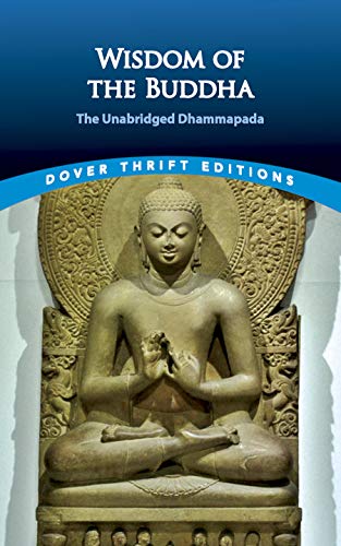 Stock image for Wisdom of the Buddha: The Unabridged Dhammapada (Dover Thrift Editions) for sale by SecondSale